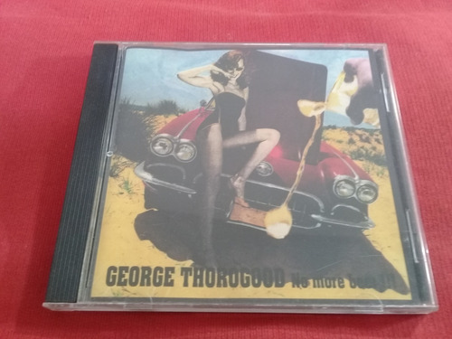 George Thorogood / No More Beer / Made In Italy  B13 