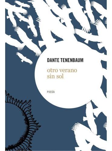 Otro Verano Sin Sol - Daniel Tenenbaum
