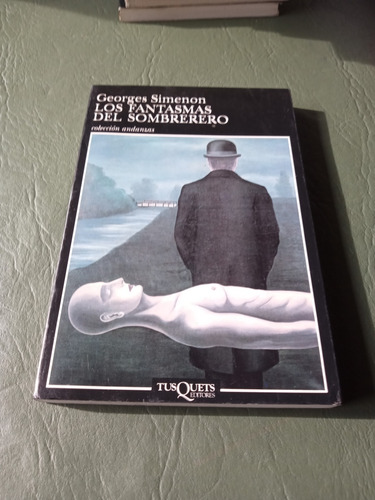 Los Fantasmas Del Sombrero - George Simenon