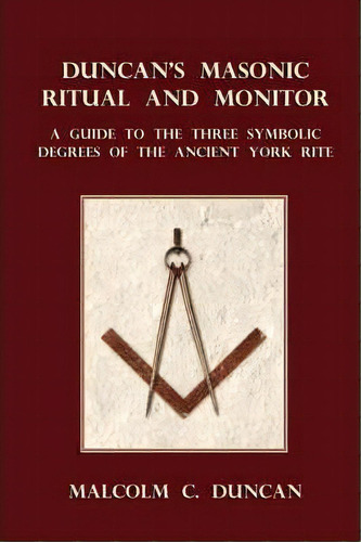 Duncan's Masonic Ritual And Monitor, De Malcolm C. Duncan. Editorial Book Tree Us, Tapa Blanda En Inglés