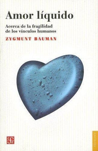 Amor Liquido - Zygmunt Bauman