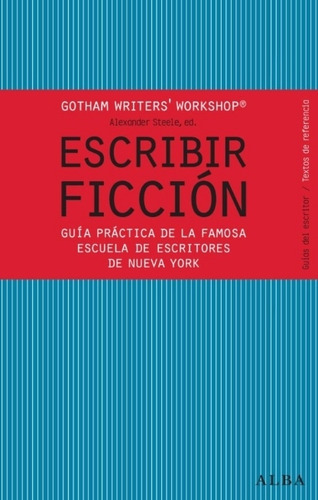 Escribir Ficcion, Guia Practica, De Aa Vv. Editorial Grupa 