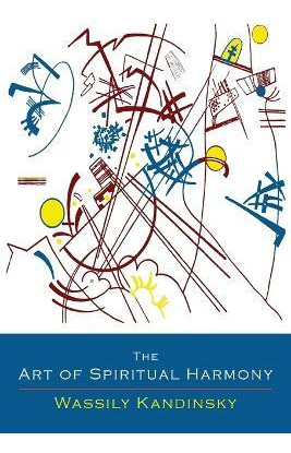 Libro The Art Of Spiritual Harmony - Wassily Kandinsky