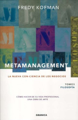 Triología Metamanagement+la Empresa Consciente Fredy Kofman