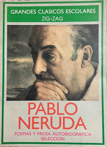 Poemas Y Prosa Autobiográfica (selección) Pablo Neruda