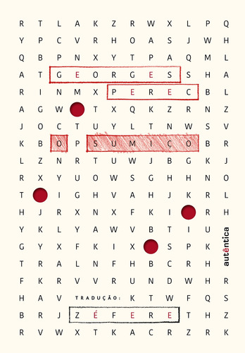 O sumiço, de Perec, Georges. Editorial Autêntica Editora Ltda., capa mole em português, 2015
