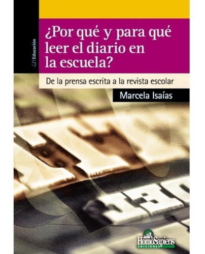 Por Que Y Para Que Leer El Diario En La Escuela ? - Isaías