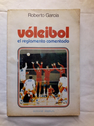 Voleibol - Reglamento Comentado - R. Garcia- Muy Buen Estado