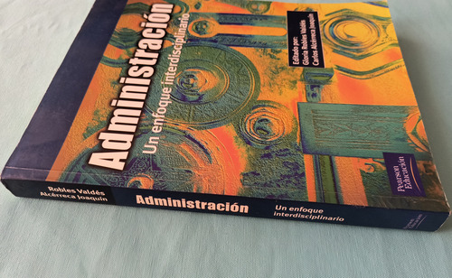 Administración Un Enfoque Interdisciplinario (Usado)