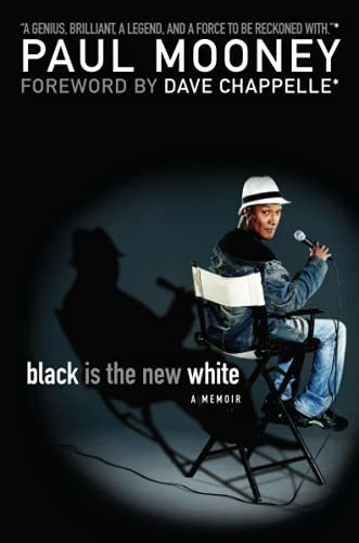 Book : Black Is The New White - Mooney, Paul