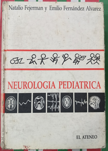 Neurología Pediátrica De N. Fejerman & E. F. Álvarez (e5)