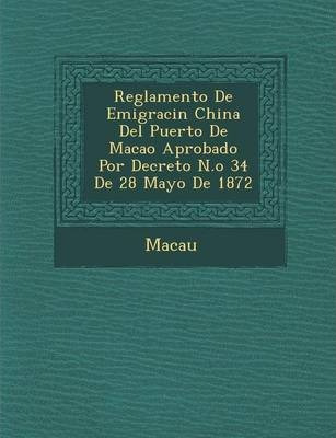 Libro Reglamento De Emigraci N China Del Puerto De Macao ...