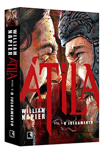 Livro Átila / Volume 3 / O Julgamento - William Napier [2011]