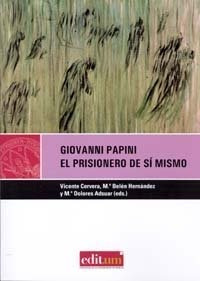 Giovanni Papini. El Prisionero De Si Mismo - Cervera Sali...