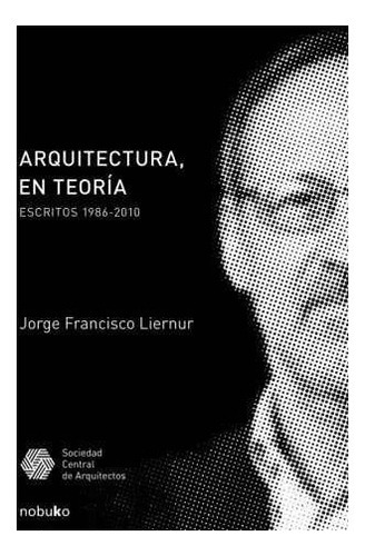 Imagen 1 de 2 de Arquitectura, En Teoria Escritos 1986-2010
