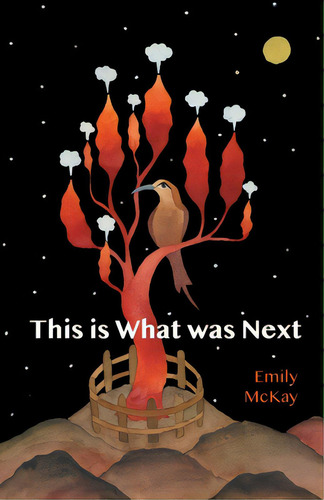 This Is What Was Next, De Mckay, Emily. Editorial Finishing Line Pr, Tapa Blanda En Inglés