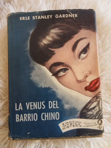 La Venus Del Barrio Chino - Erle Stanley Gardner - 1954