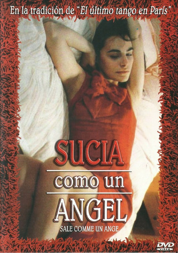 Sucia Como Un Ángel | Dvd Película Nueva