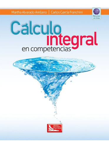 Imagen 1 de 1 de Cálculo Integral Por Competencias - Patria - Libro