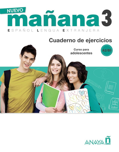 Nuevo Mañana 3 B1 Cuaderno De Ejercicios - Bodas Ortega,...