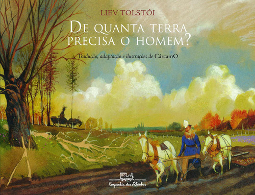De quanta terra precisa o homem?, de León Tolstói. Editora Schwarcz SA, capa mole em português, 2009