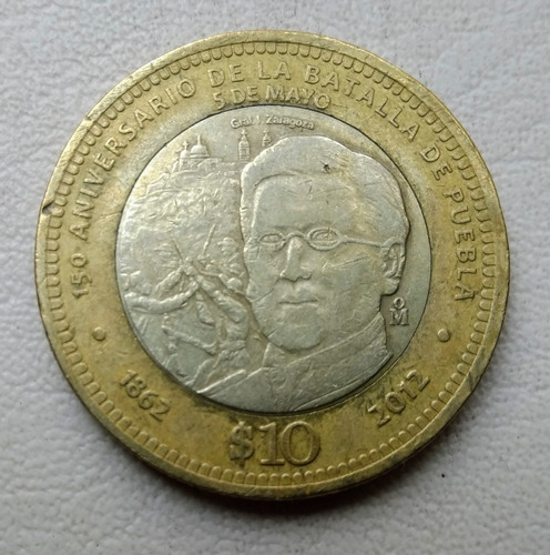 Moneda 10 Pesos Conmemorativa Zaragoza Batalla De Puebla