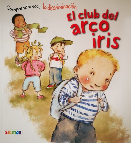 El Club Del Arco Iris. Comprendamos La Discriminacion
