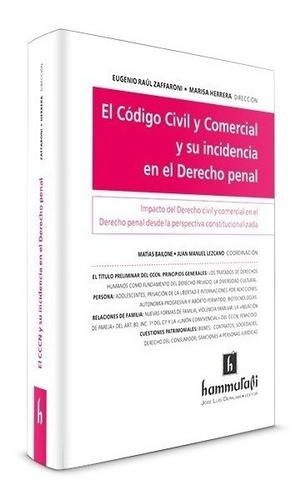 El Codigo Civil Y Comercial Y Su Incidencia En El Derecho Pe