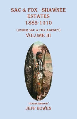 Libro Sac & Fox - Shawnee Estates 1885-1910: (under Sac &...