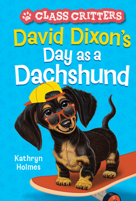 Libro David Dixon's Day As A Dachshund (class Critters #2...