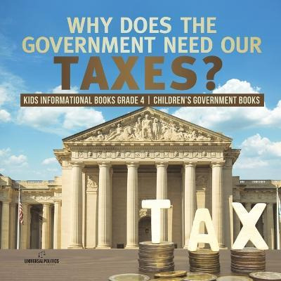 Libro Why Does The Government Need Our Taxes? - Kids Info...