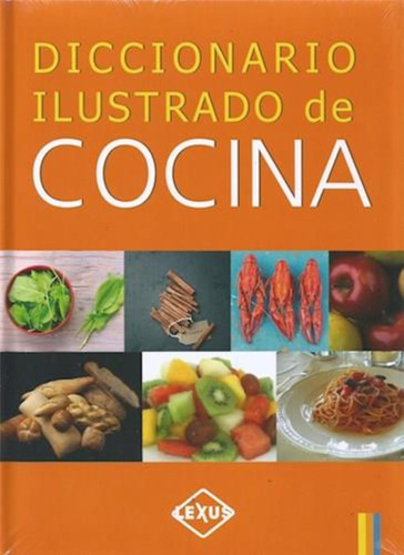 Lexus Diccionario Ilustrado De Cocina (td)