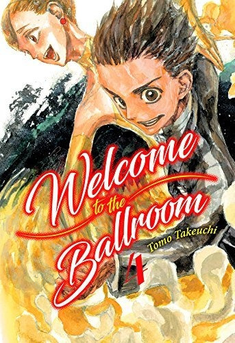 Welcome To The Ballroom 4 - Takeuchi Tomo