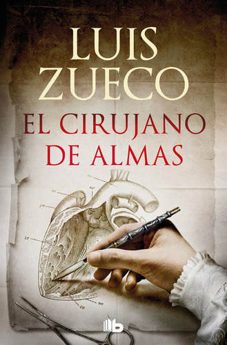 El Cirujano De Almas, De Luis Zueco. Editorial B De Bolsillo, Tapa Blanda En Español