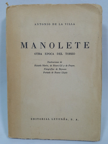 Manolete Otra Epoca Del Toreo -antonio De La Villa-