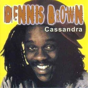 Cd Dennis Brown  Cassandra