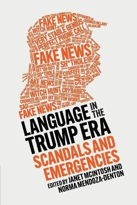 Libro Language In The Trump Era : Scandals And Emergencie...