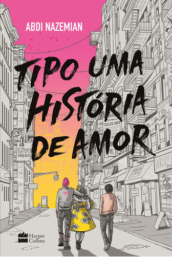 Tipo uma história de amor, de Nazemian, Abdi. Casa dos Livros Editora Ltda, capa mole em português, 2020