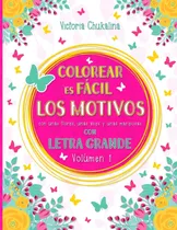 Comprar Libro: Colorear Es Fácil Los Motivos: El Libro Para Colorear