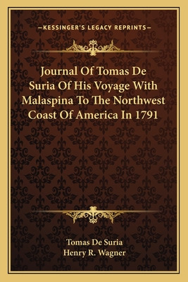 Libro Journal Of Tomas De Suria Of His Voyage With Malasp...