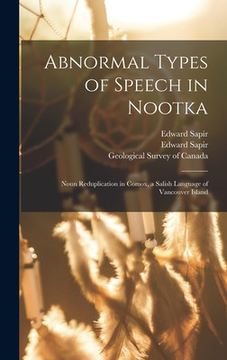 Libro Abnormal Types Of Speech In Nootka; Noun Reduplicat...