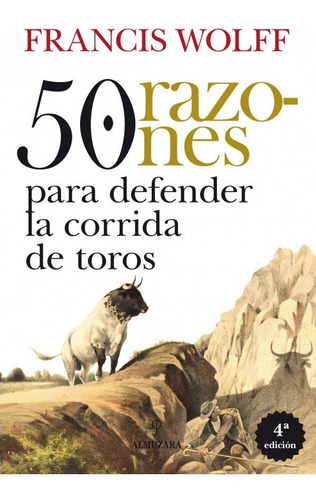  50 Razones Para Defender La Corrida De Toros (n.e.) 