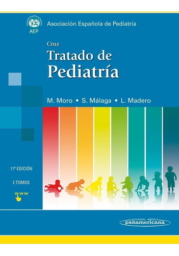 Tratado De Pediatría Cruz 2ts  Asociación Española Pediatría