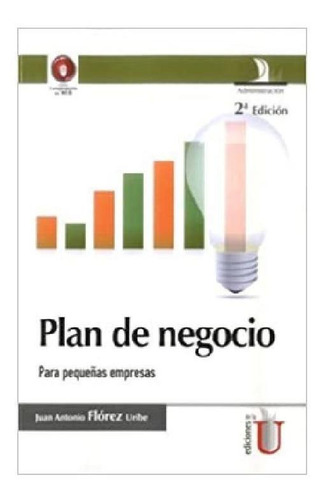 Plan De Negocio Para Pequeñas Empresas 2ª Edición