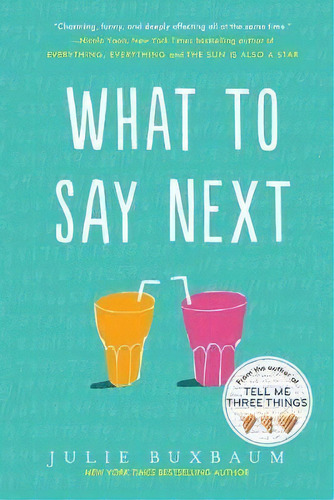 What To Say Next, De Julie Buxbaum. Editorial Random House Usa Inc En Inglés