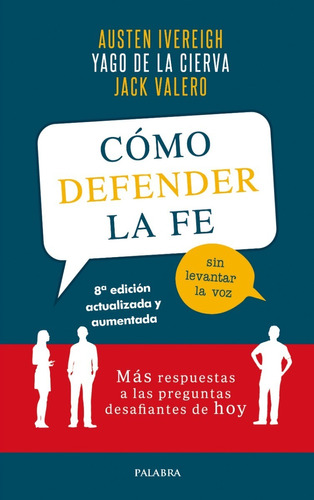 Libro - Cómo Defender La Fe Sin Levantar La Voz