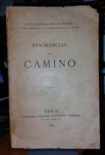 Resonancias Del Camino J.z.san Martin 1896 Autografiado(ltc)