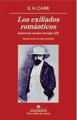 Exiliados Romanticos, Los - Edward Hallett Carr