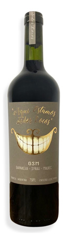 Aquí Estamos Todos Locos Vino Tinto Gsm Blend 750ml Mendoza