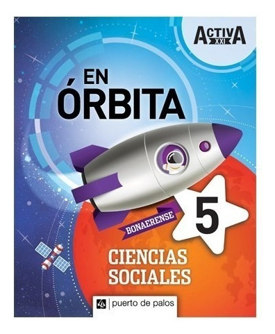 Cs Sociales 5 Bonaerense En Orbita Activa Xxi Puerto Deiuy